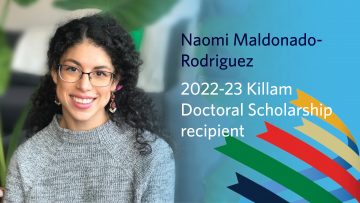 Naomi Maldonado-Rodriguez receives a 2022-23 Killam Doctoral Scholarship