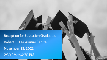 Faculty of Education’s Graduation Reception | November 23, 2022