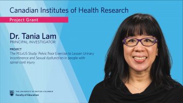 Dr. Tania Lam and team receive CIHR Project Grant to investigate effects of pelvic floor muscle exercises in people with spinal cord injury