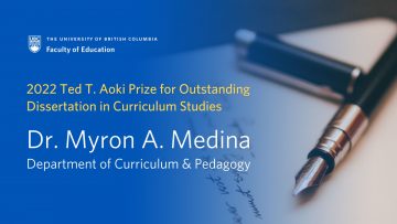 Dr. Myron A. Medina awarded 2022 Ted T. Aoki Prize for Outstanding Dissertation in Curriculum Studies