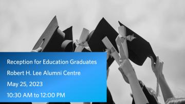 Faculty of Education’s Spring Graduation Reception | May 25, 2023