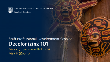 Staff Professional Development Session: Decolonizing 101 | May 2 and May 9, 2023