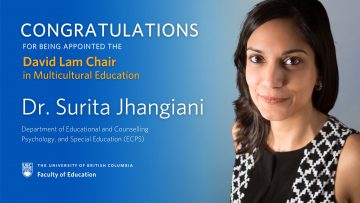 Dr. Surita Jhangiani appointed David Lam Chair in Multicultural Education