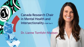 Dr. Lianne Tomfohr-Madsen is appointed Canada Research Chair in Mental Health and Intersectionality
