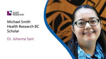 Dr. Johanna Sam receives Michael Smith Health Research BC Scholar Award