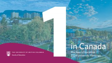 Maclean’s Education 2024 Rankings: UBC Faculty of Education ties 1st in Canada